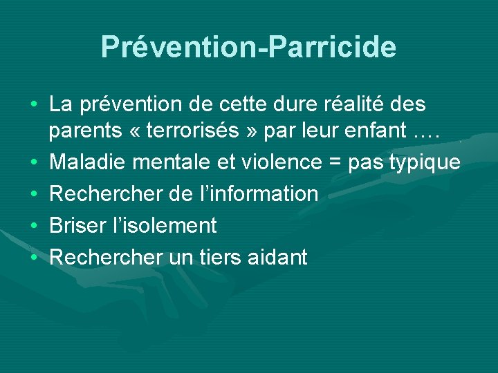 Prévention-Parricide • La prévention de cette dure réalité des parents « terrorisés » par