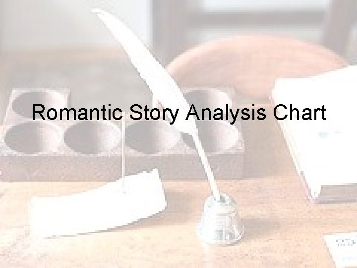 Romantic Story Analysis Chart 