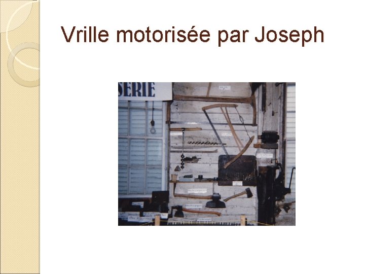 Vrille motorisée par Joseph 