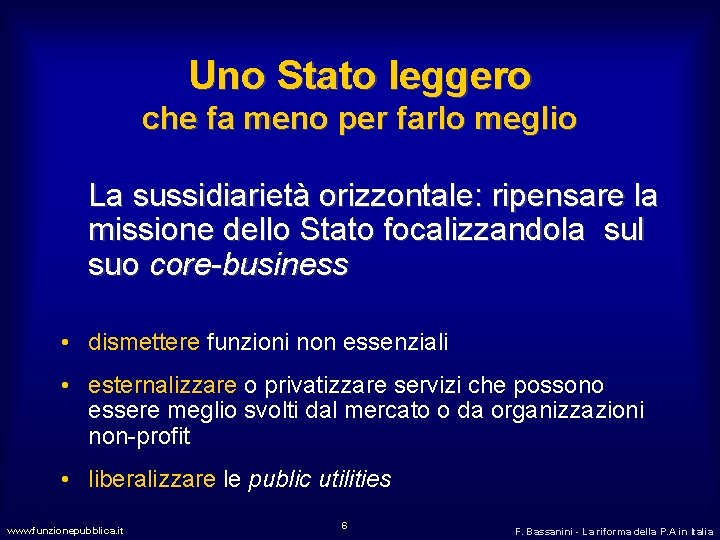 Uno Stato leggero che fa meno per farlo meglio La sussidiarietà orizzontale: ripensare la