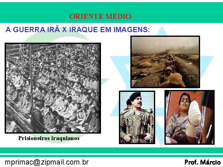 ORIENTE MÉDIO A GUERRA IRÃ X IRAQUE EM IMAGENS: Prisioneiros iraquianos mprimac@zipmail. com. br