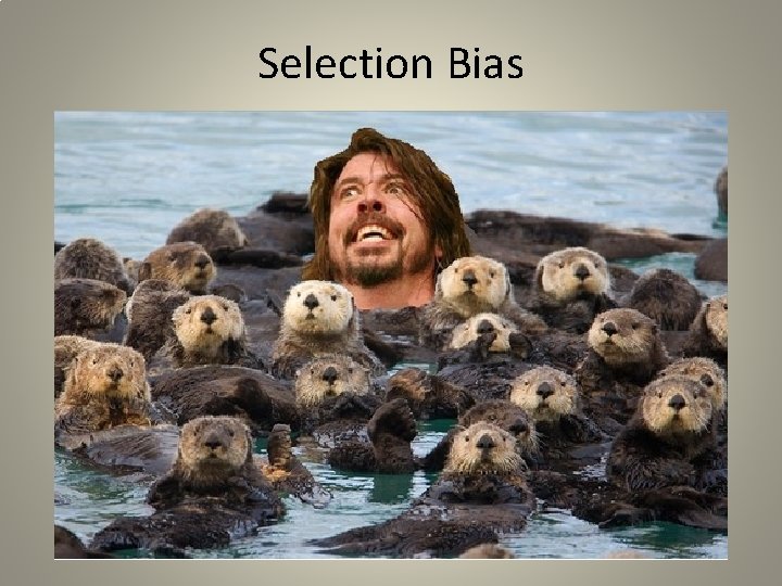 Selection Bias 