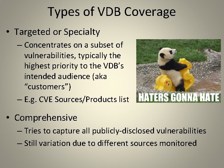 Types of VDB Coverage • Targeted or Specialty – Concentrates on a subset of