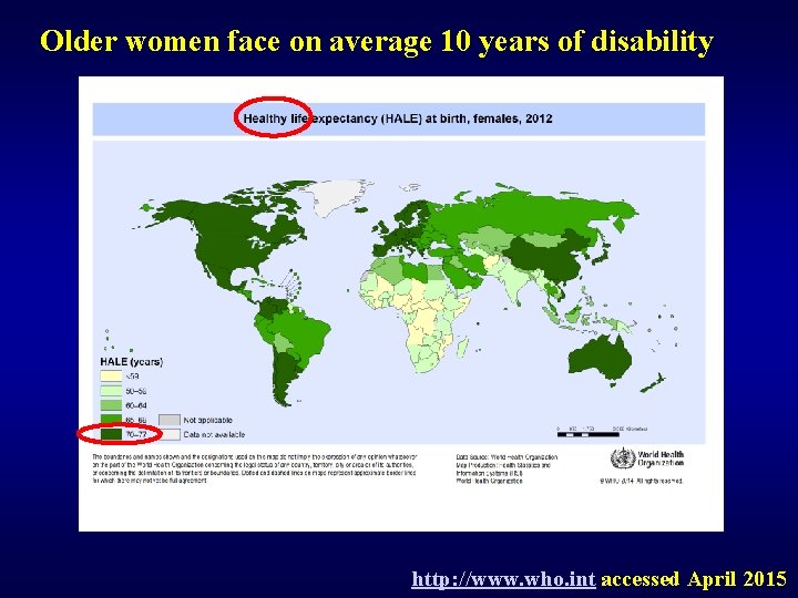 Older women face on average 10 years of disability http: //www. who. int accessed