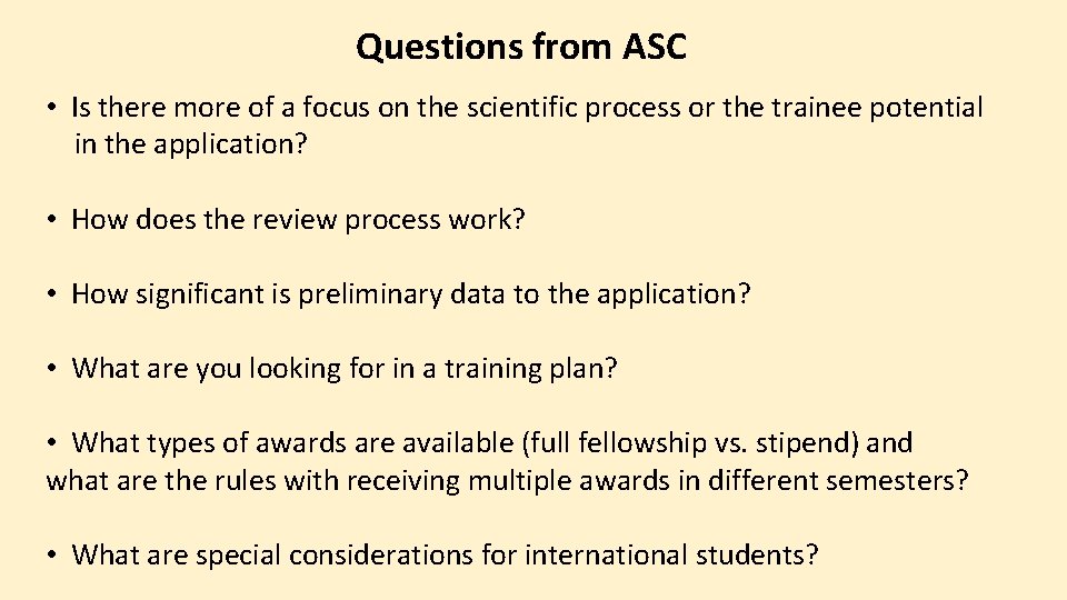Questions from ASC • Is there more of a focus on the scientific process