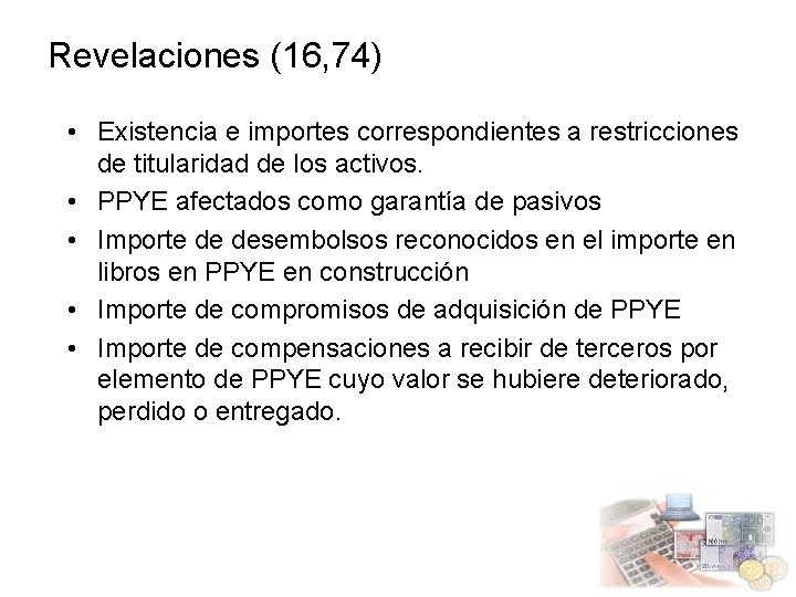 Revelaciones (16, 74) • Existencia e importes correspondientes a restricciones de titularidad de los