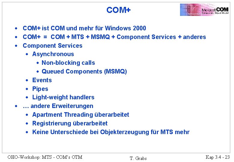 COM+ · COM+ ist COM und mehr für Windows 2000 · COM+ = COM