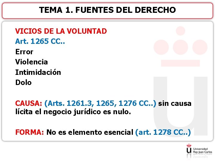 TEMA 1. FUENTES DEL DERECHO VICIOS DE LA VOLUNTAD Art. 1265 CC. . Error