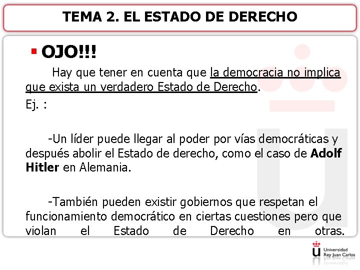 TEMA 2. EL ESTADO DE DERECHO § OJO!!! Hay que tener en cuenta que