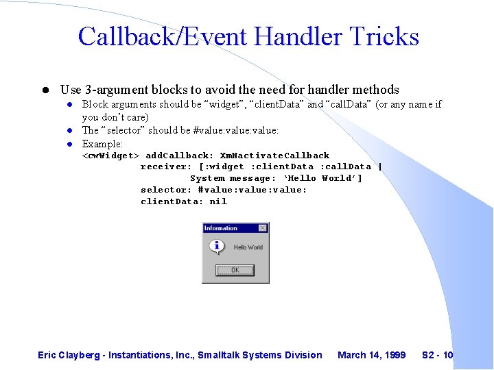 Callback/Event Handler Tricks l Use 3 -argument blocks to avoid the need for handler