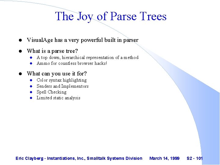 The Joy of Parse Trees l Visual. Age has a very powerful built in