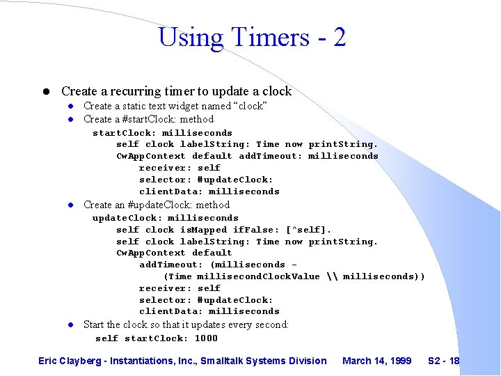 Using Timers - 2 l Create a recurring timer to update a clock l