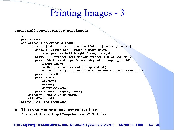 Printing Images - 3 Cg. Pixmap>>copy. To. Printer continued: . . . printer. Shell