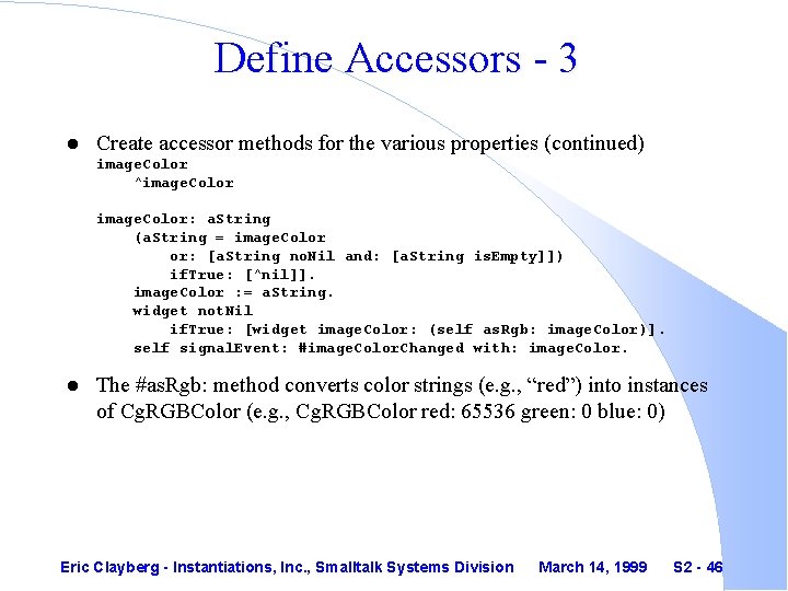 Define Accessors - 3 l Create accessor methods for the various properties (continued) image.