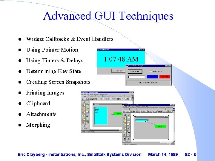 Advanced GUI Techniques l Widget Callbacks & Event Handlers l Using Pointer Motion l