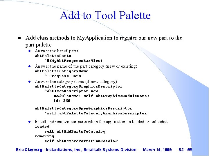 Add to Tool Palette l Add class methods to My. Application to register our