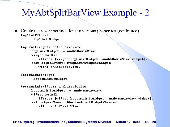 My. Abt. Split. Bar. View Example - 2 l Create accessor methods for the