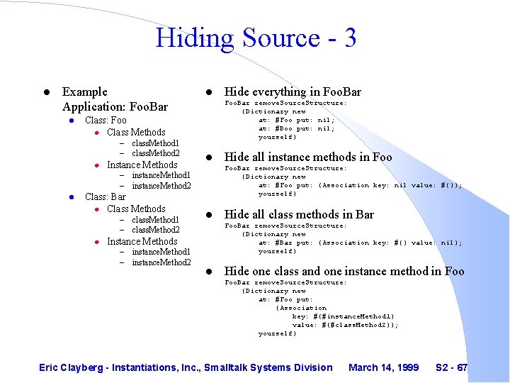 Hiding Source - 3 l Example Application: Foo. Bar l l Foo. Bar remove.