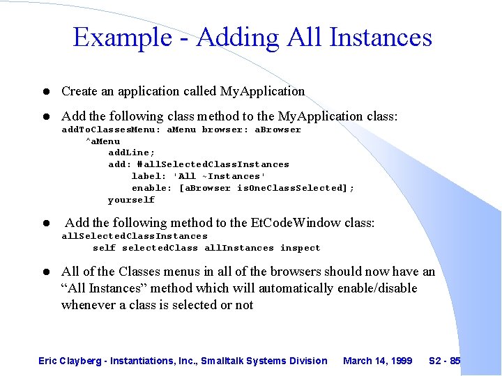 Example - Adding All Instances l Create an application called My. Application l Add