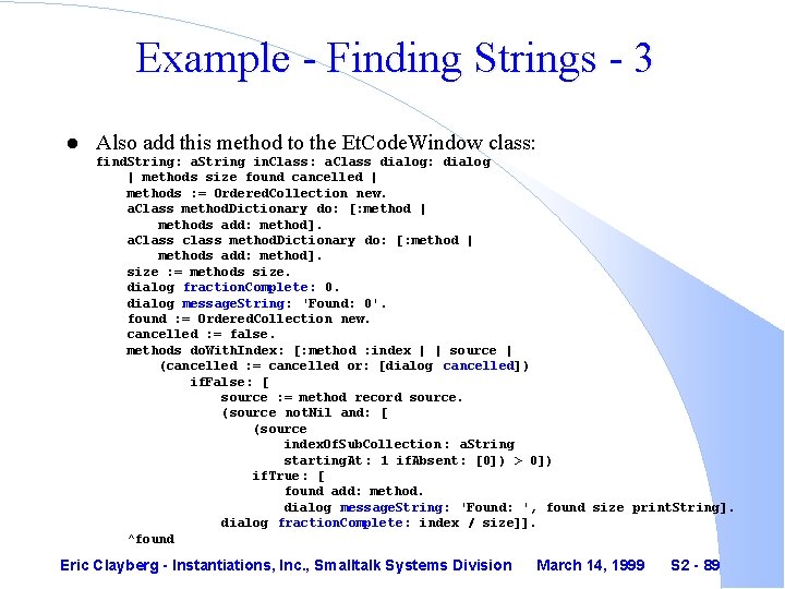 Example - Finding Strings - 3 l Also add this method to the Et.