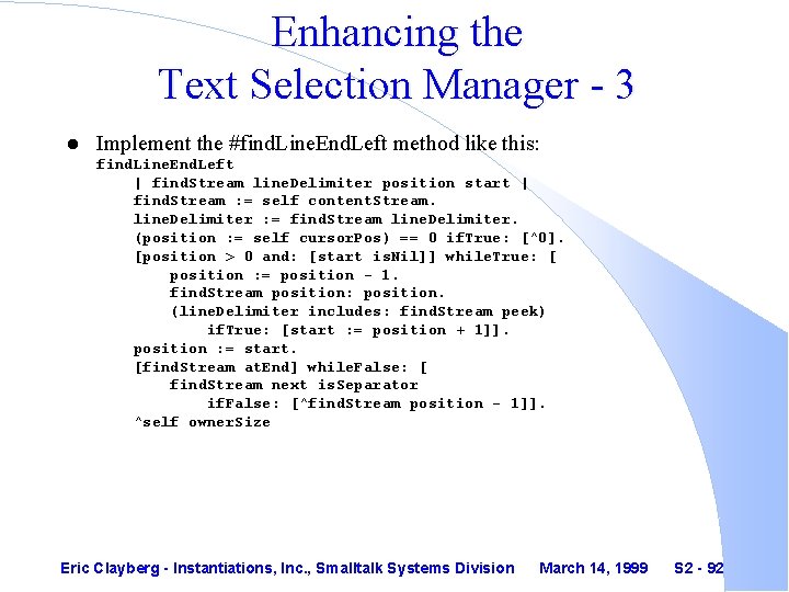 Enhancing the Text Selection Manager - 3 l Implement the #find. Line. End. Left