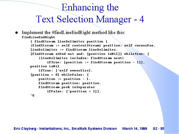 Enhancing the Text Selection Manager - 4 l Implement the #find. Line. End. Right
