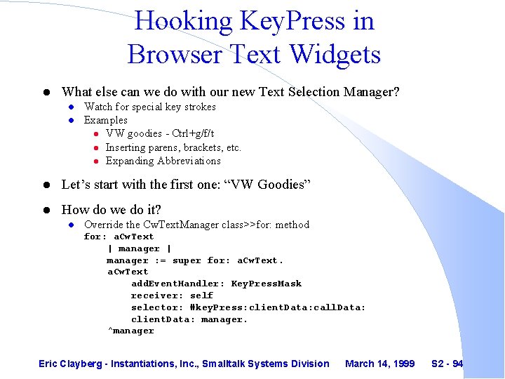 Hooking Key. Press in Browser Text Widgets l What else can we do with