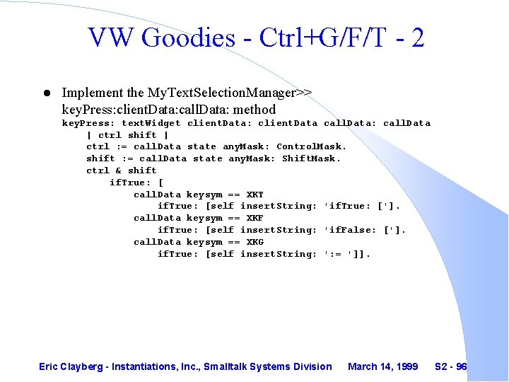 VW Goodies - Ctrl+G/F/T - 2 l Implement the My. Text. Selection. Manager>> key.