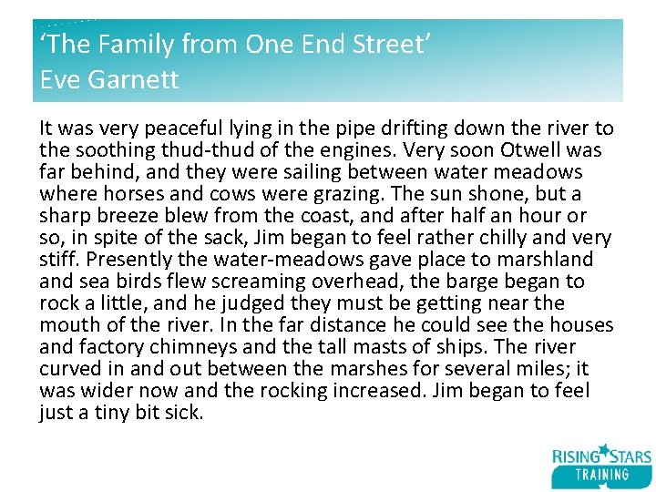‘The Family from One End Street’ Eve Garnett It was very peaceful lying in