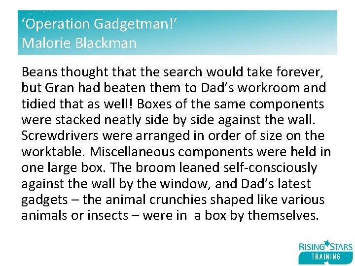 ‘Operation Gadgetman!’ Malorie Blackman Beans thought that the search would take forever, but Gran