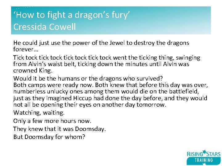 ‘How to fight a dragon’s fury’ Cressida Cowell He could just use the power