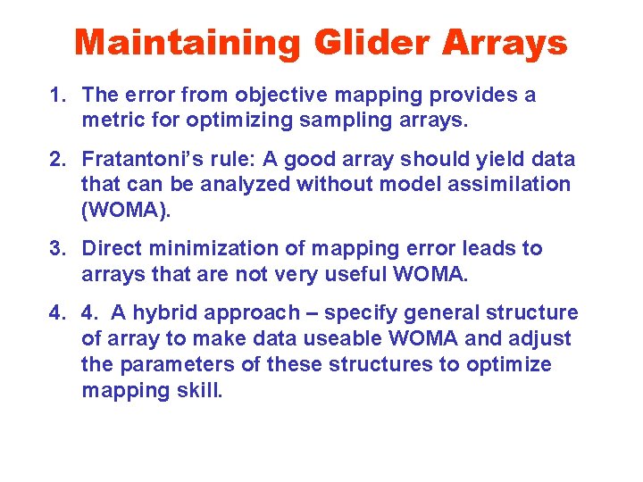 Maintaining Glider Arrays 1. The error from objective mapping provides a metric for optimizing