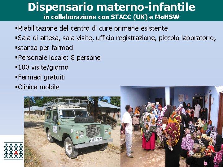 Dispensario materno-infantile in collaborazione con STACC (UK) e Mo. HSW §Riabilitazione del centro di