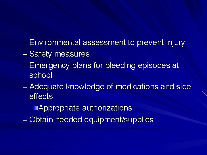 – Environmental assessment to prevent injury – Safety measures – Emergency plans for bleeding