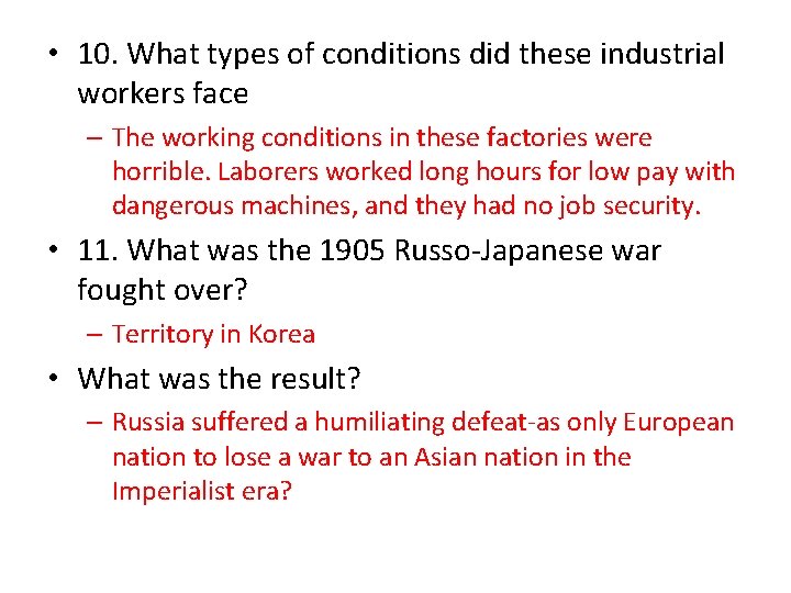  • 10. What types of conditions did these industrial workers face – The