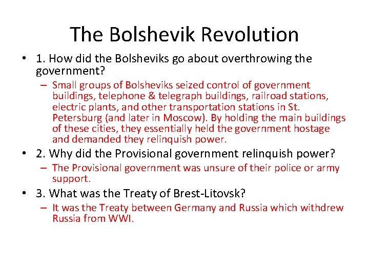 The Bolshevik Revolution • 1. How did the Bolsheviks go about overthrowing the government?