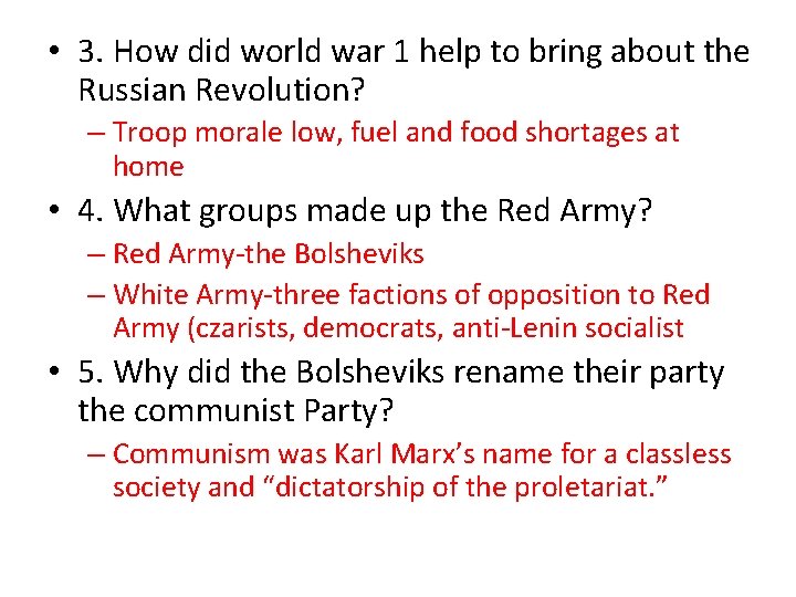  • 3. How did world war 1 help to bring about the Russian