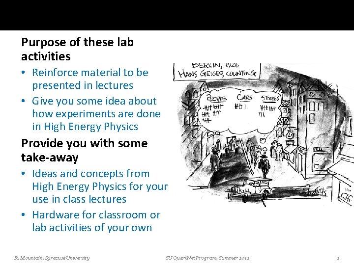 Overview Purpose of these lab activities • Reinforce material to be presented in lectures