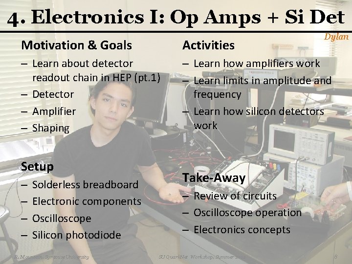 4. Electronics I: Op Amps + Si Det Dylan Motivation & Goals Activities –