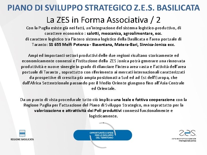 La ZES in Forma Associativa / 2 Con la Puglia esiste già nei fatti,