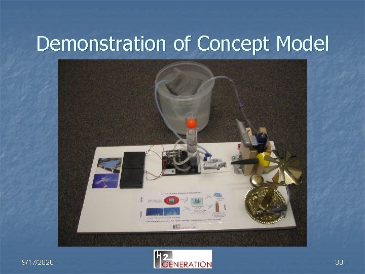 Demonstration of Concept Model 9/17/2020 33 