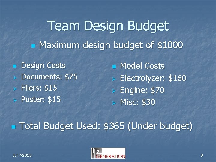 Team Design Budget n n Ø Ø Ø n Maximum design budget of $1000