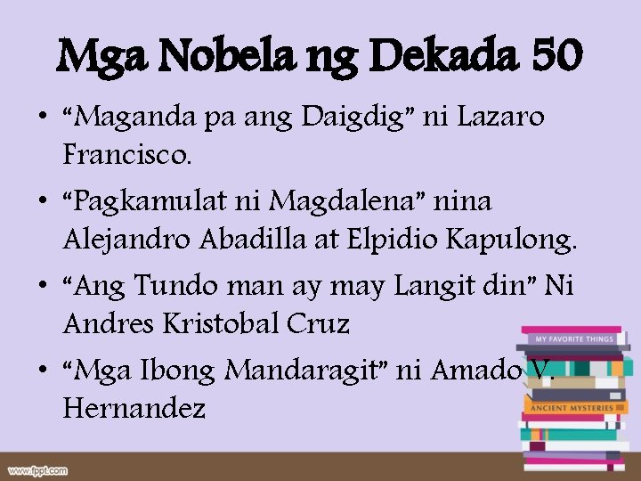 Mga Nobela ng Dekada 50 • “Maganda pa ang Daigdig” ni Lazaro Francisco. •