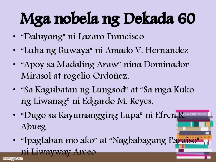 Mga nobela ng Dekada 60 • “Daluyong” ni Lazaro Francisco • “Luha ng Buwaya” Mga nobela ng Dekada 60 • “Daluyong” ni Lazaro Francisco • “Luha ng Buwaya”