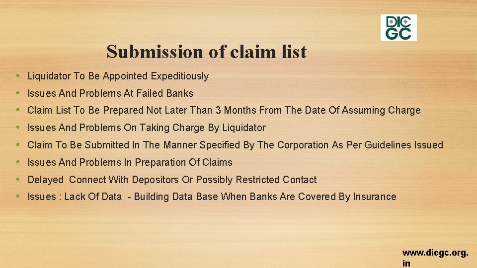 Submission of claim list • • Liquidator To Be Appointed Expeditiously Issues And Problems