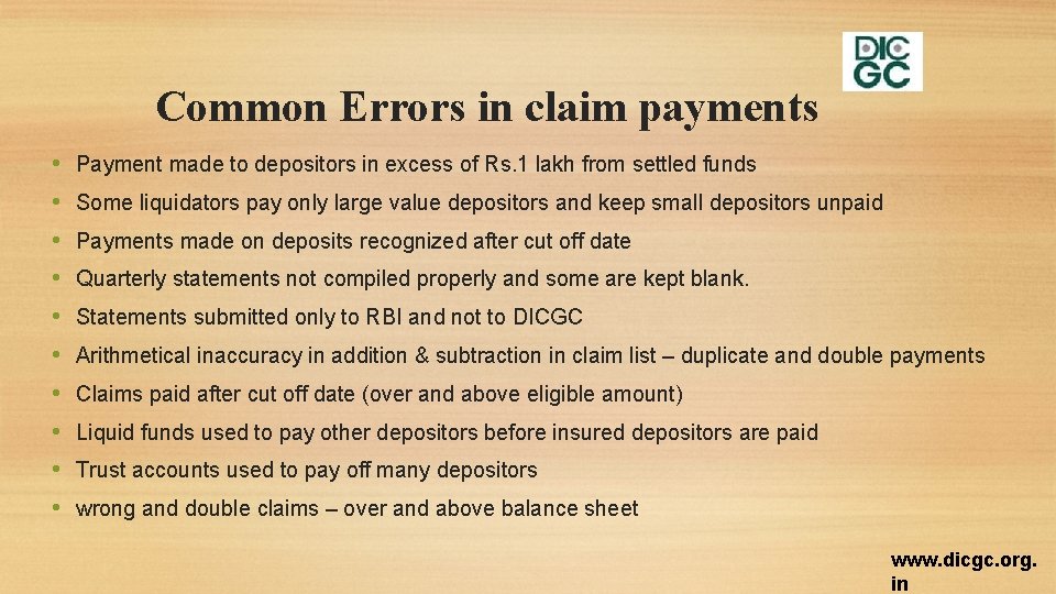 Common Errors in claim payments • • • Payment made to depositors in excess