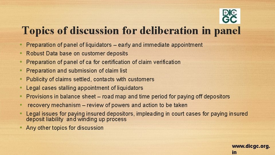 Topics of discussion for deliberation in panel • Preparation of panel of liquidators –