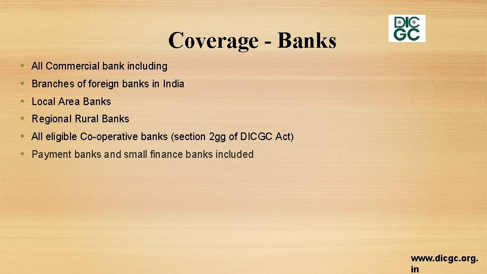 Coverage - Banks • • • All Commercial bank including Branches of foreign banks