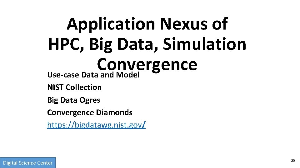Application Nexus of HPC, Big Data, Simulation Convergence Use-case Data and Model NIST Collection