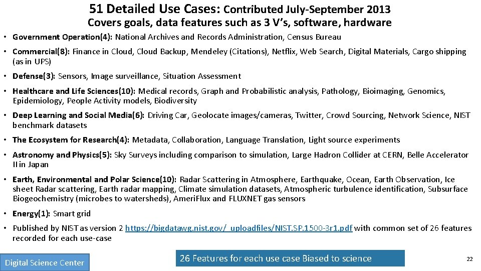 51 Detailed Use Cases: Contributed July-September 2013 Covers goals, data features such as 3